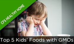 Top 5 Kidsâ€™ Foods with GMOs